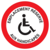 Panneau PS choc diamètre 300 mm emplacement réservé aux handicapés