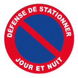 Panneau rigide - Défense de stationner jour et nuit - Diamètre 300mm
