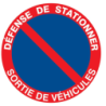Panneau Ps choc défense de stationner sortie de véhicules diamètre 300 mm