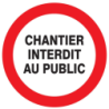 Panneau PS choc diamètre 300 mm chantier interdit au public