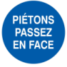 Panneau piéton passez face diamètre 300 mm